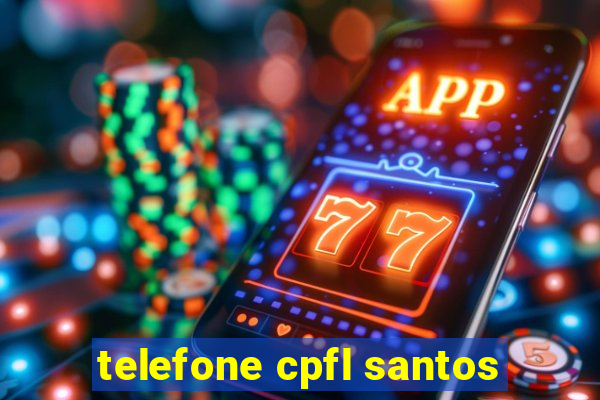 telefone cpfl santos